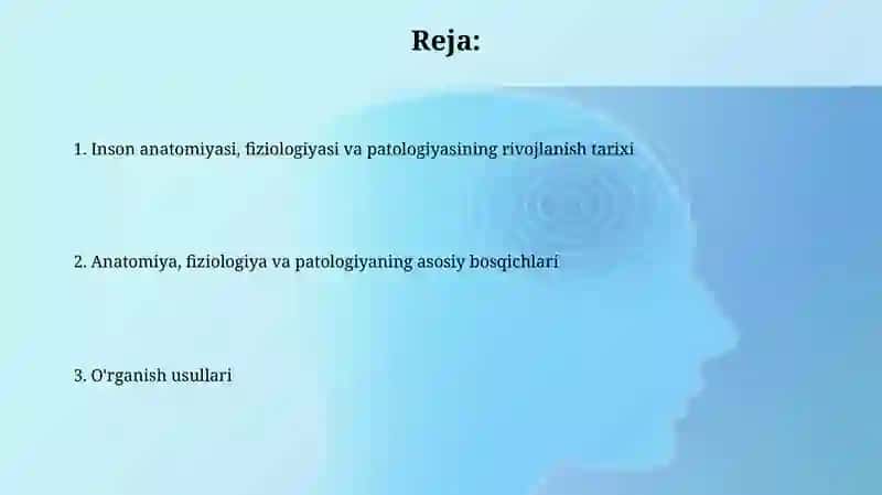Inson anatomiyasi, fiziologiyasi va patologiyasining rivojlanish tarixi 2