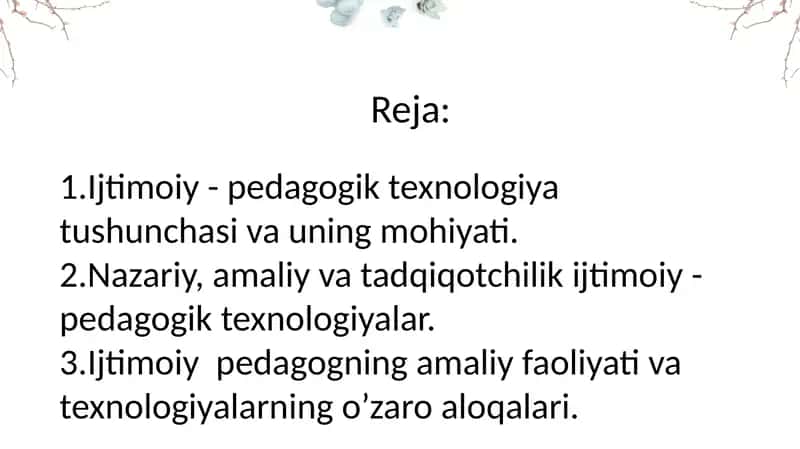 Ijtimoiy - pedagogik texnologiyalarni ishlab chiqishning nazariy asoslari 2
