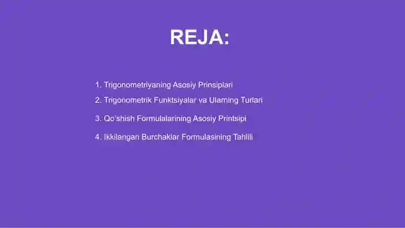 Trigonometriya.Asosiy trigonometrik Qoʻshish formulalari.Ikkilangan va uchlangan burchaklar formulalari 2