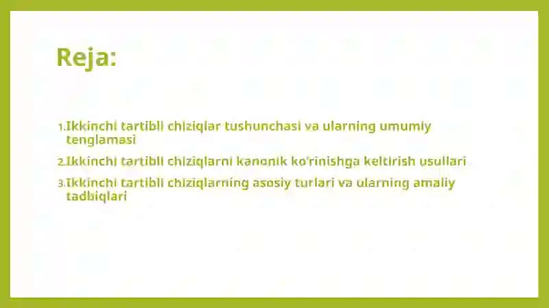 Ikkinchi tartibli chiziqlarni kanonik ko‘rinishga keltirish. Ikkinchi tartibli chiziqlar tadbiqlari 2