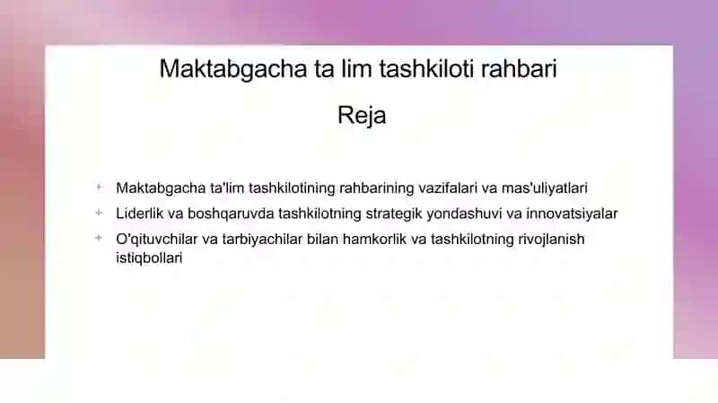 maktabgacha ta lim tashkiloti rahbari haqida ma lumot.pptx 2