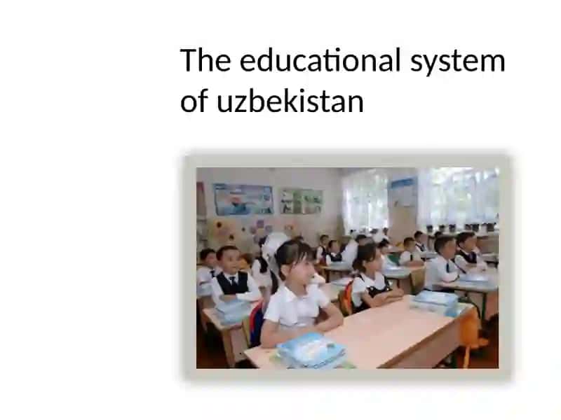 The educational system of Uzbekistan 2