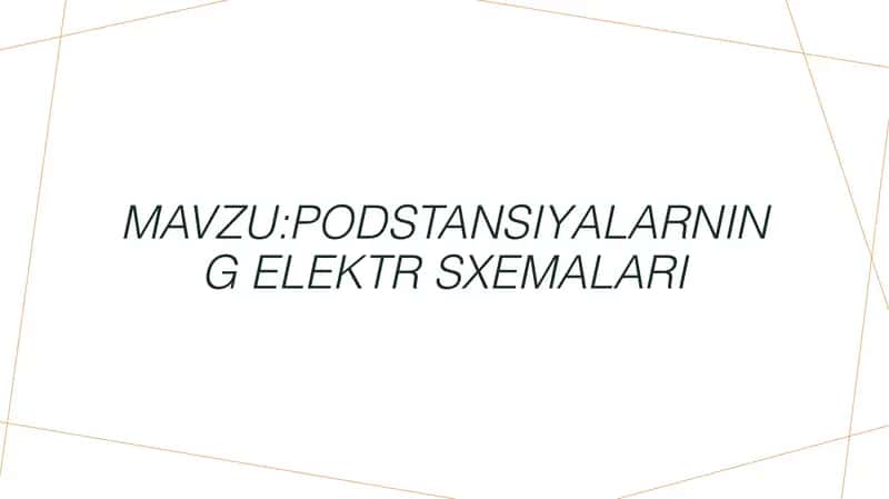 Podstansiyalarning elektr sxemalari 2
