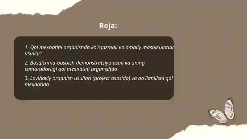 Texnologiya talimi nazariyasi va metodikasi fanidan qol mexnatini organish usullari 2