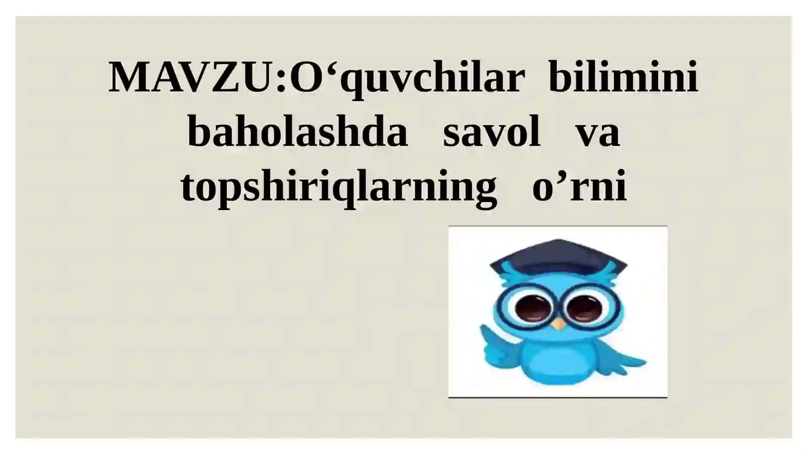 O‘quvchilar bilimin ibaholashda savol va topshiriqlarning o‘rni 2