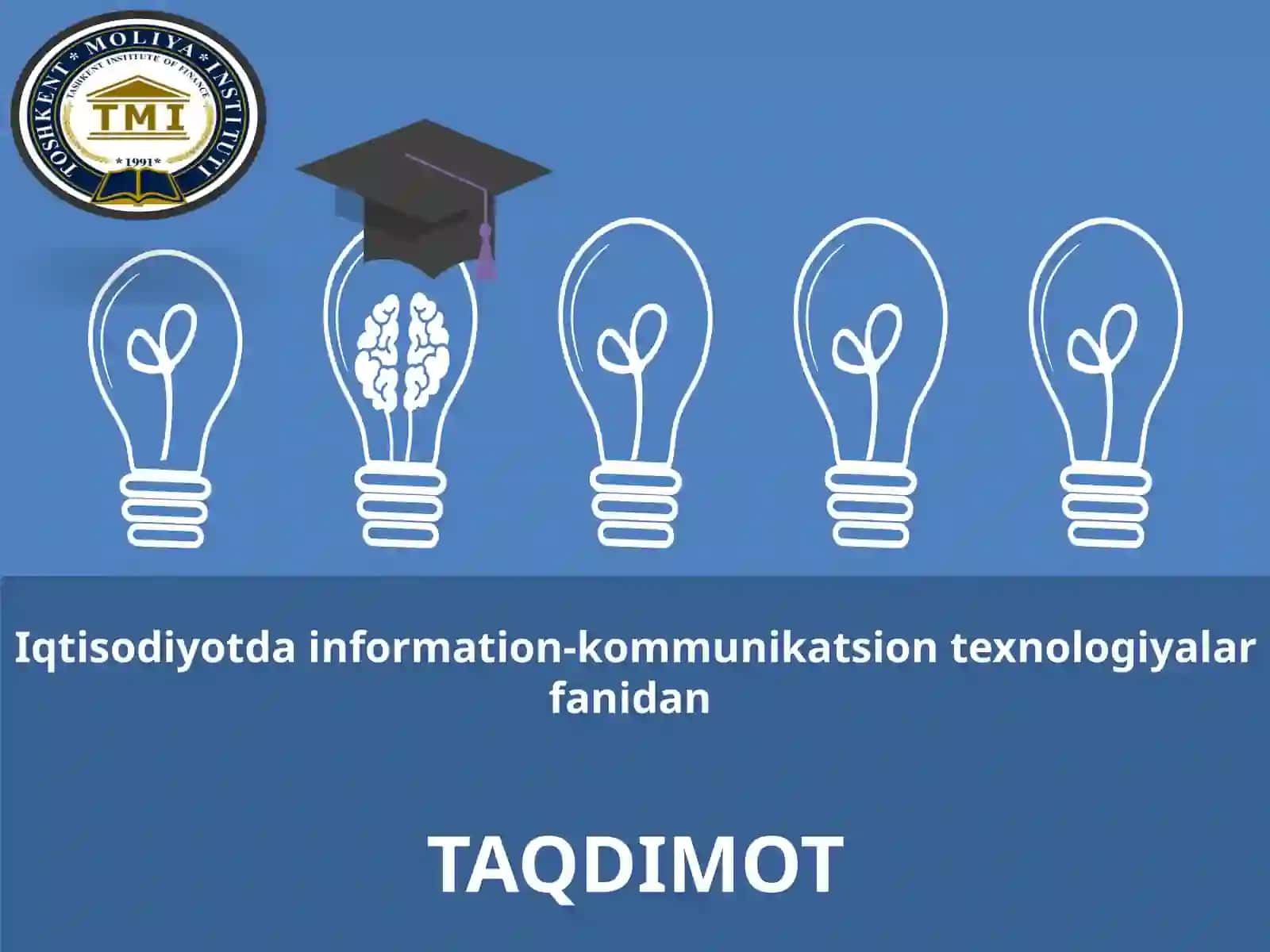 Iqtisodiyotda informatsion-kommunikatsion texnologiyalarning o‘rni va ahamiyati 2