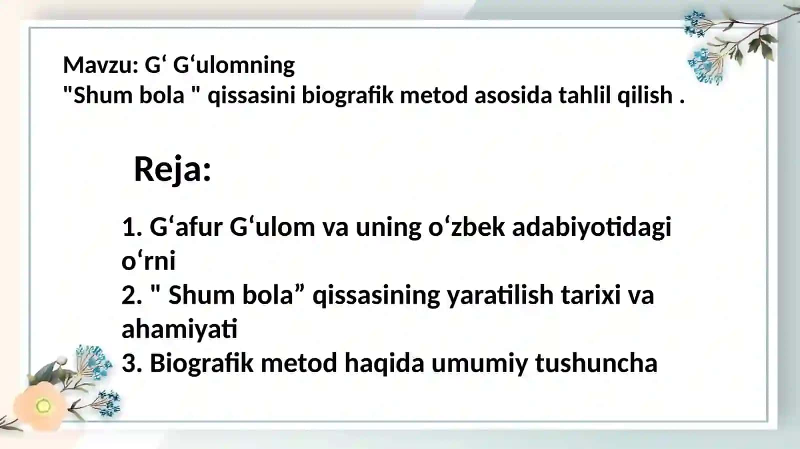 GʻGʻulomning "Shumbola" qissasini biografik metod asosida tahlil qilish 2