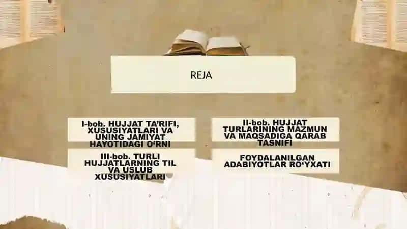 Hujjat turlari va xususiyatlari 2