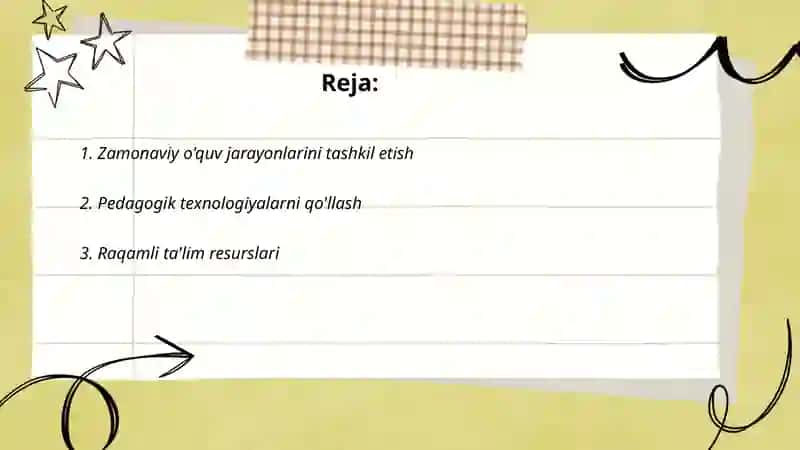 O'QUV MASHG'ULOTLARINI ZAMONAVIYLASHTIRISH VA UNGA QO'YILADIGAN METODIK TALABLAR 2