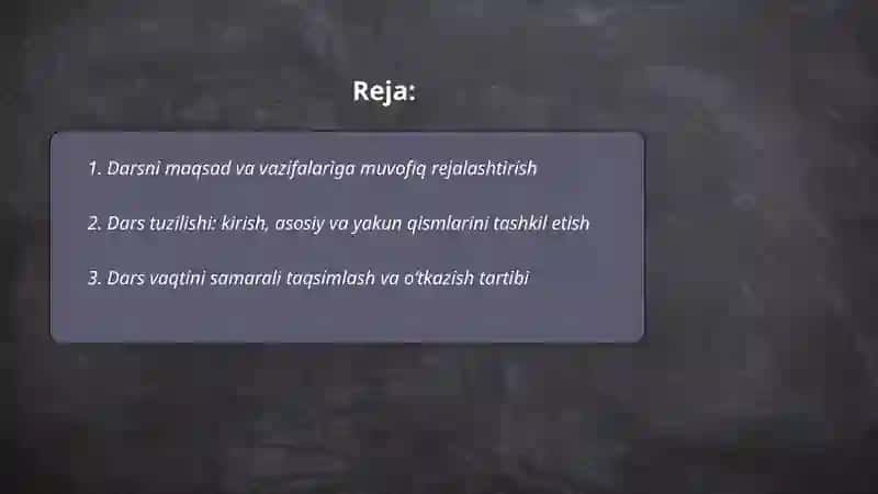 Reja: Darsni Tashkil Qilish va Ko‘rgazmali Foydalanish 2