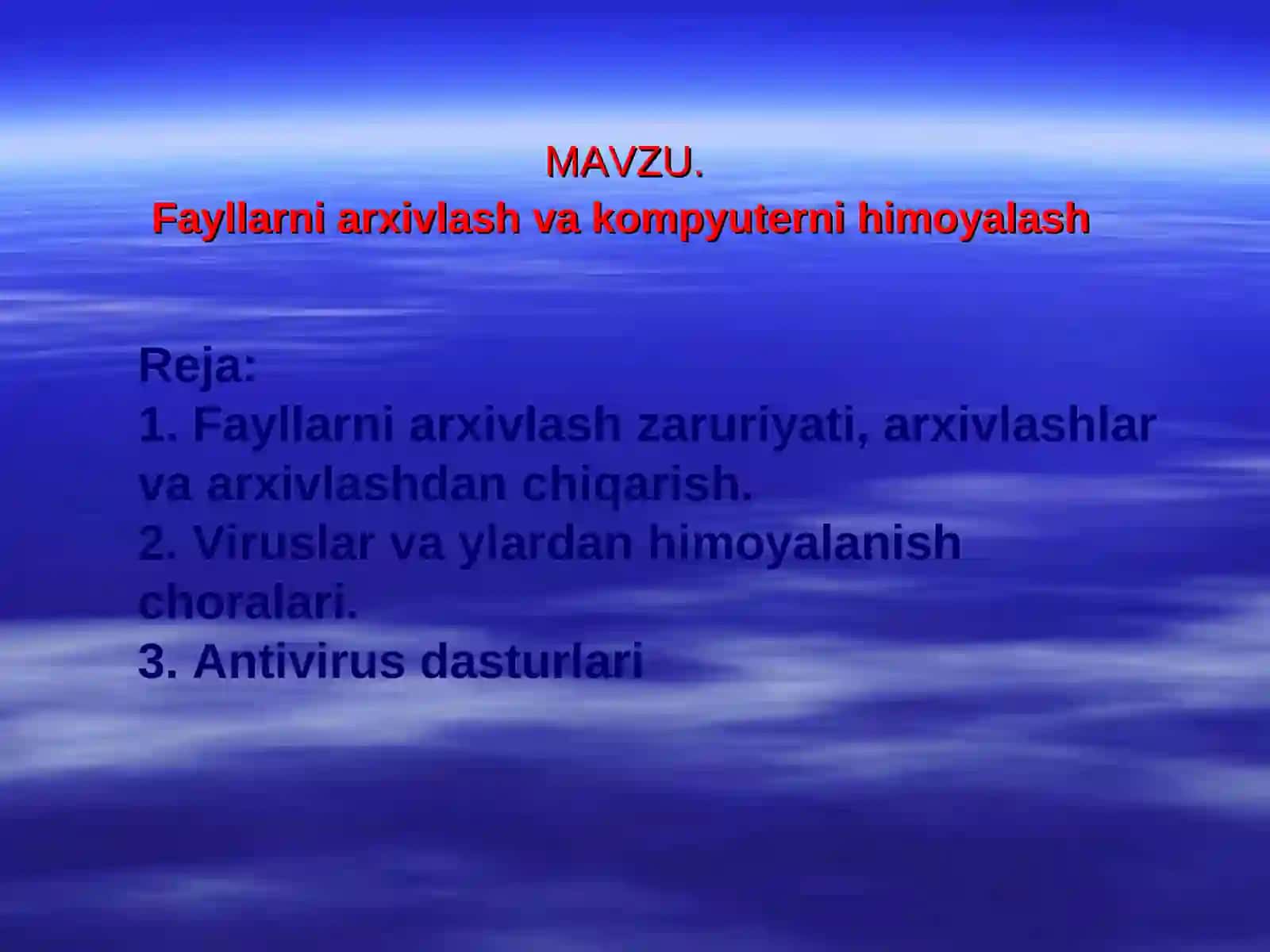 Fayllarni arxivlash va kompyuterni himoyalash 2