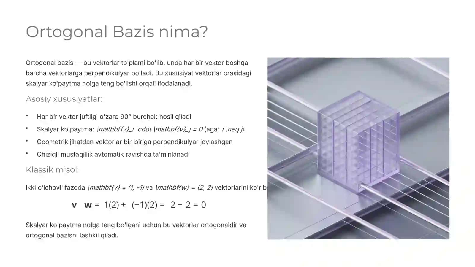Ortogonal va Ortonormal Bazislar: Chiziqli Algebra Asoslari 2