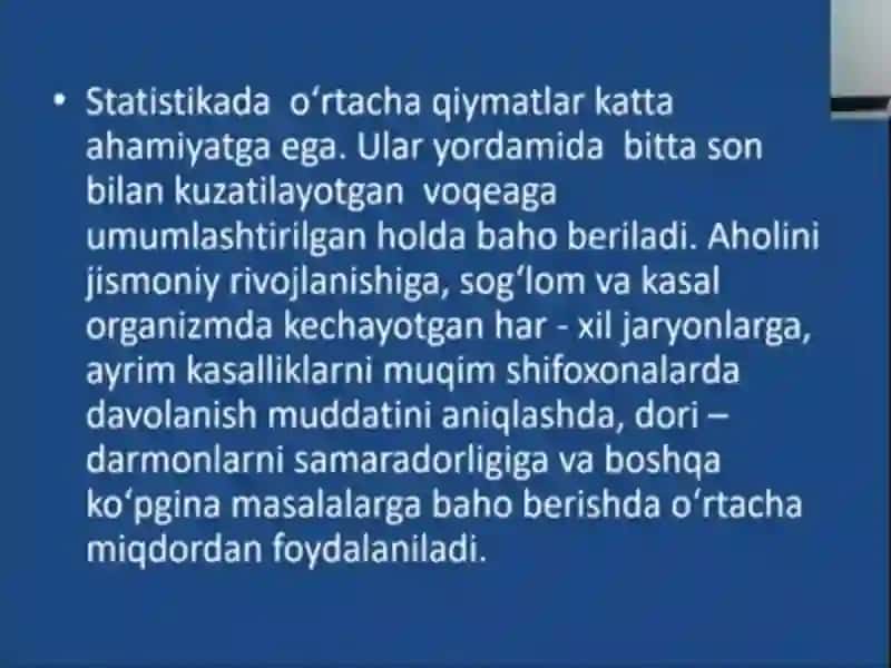 O’rtacha miqdorlar,turlari,hisoblash usullari,tibbiyotda qo’llanilishi. 2
