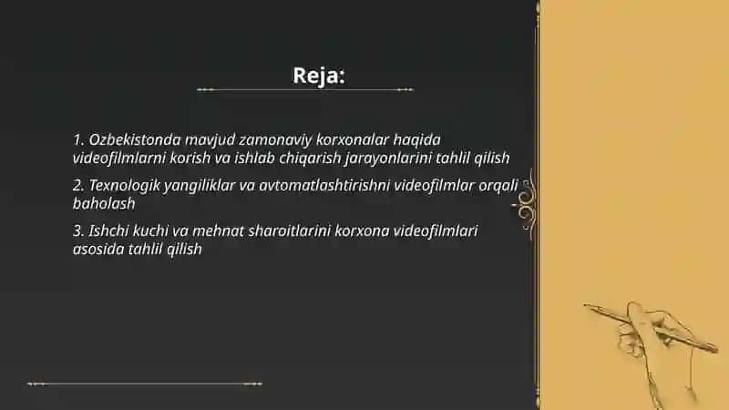 Ozbekistonda mavjud bolgan zamonaviy korxonalar boyicha videofilimlarni korish va tahlil qilish 2