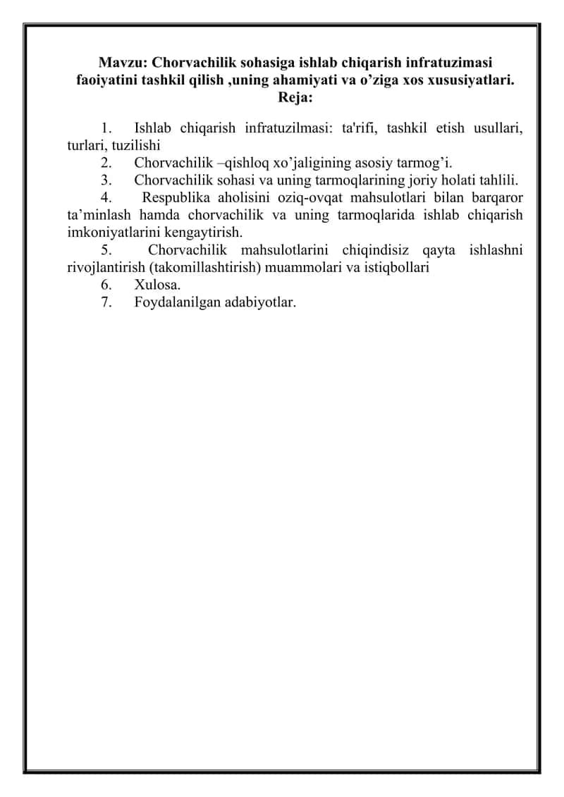 Chorvachilik sohasiga ishlab chiqarish infratuzimasi faoiyatini tashkil qilish ,uning ahamiyati va o’ziga xos xususiyatlari. 2