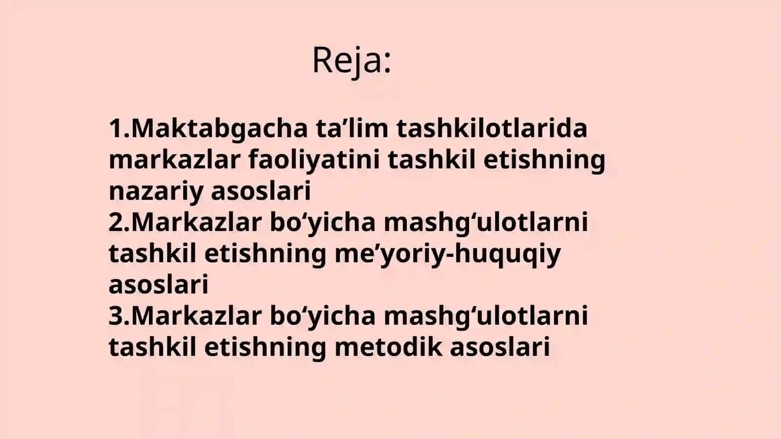 Maktabgacha talim tashkilotlarida markazlar bo‘yicha mashg‘ulotlarni tashkil etishni qo‘llashning me’yoriy-metodik asoslari. Mavzusida taqdimot 2