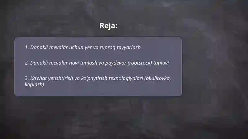 Danakli mevalarni yetishtirish va ularga shakl berish texnalogiyasi 2