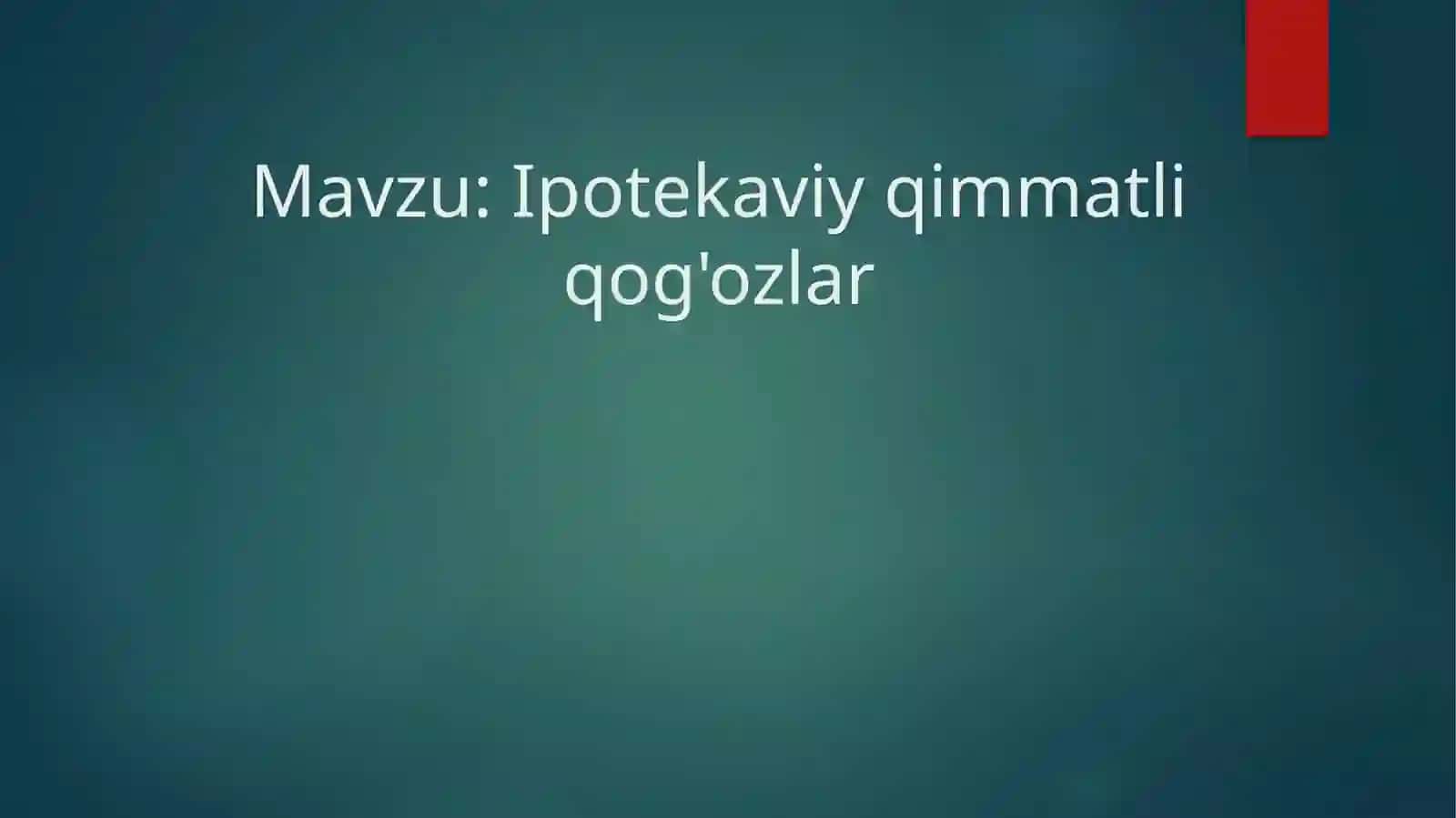 Ipotekaviy qimmatli qog'ozlar 2