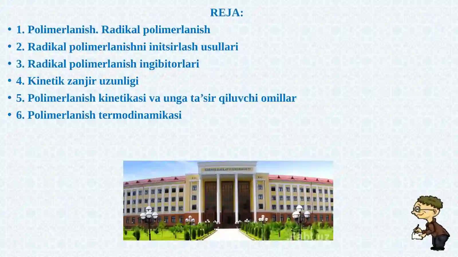 YUQORI MOLEKULYAR BIRIKMALAR SINTEZINING ASOSIY USULLARI 2