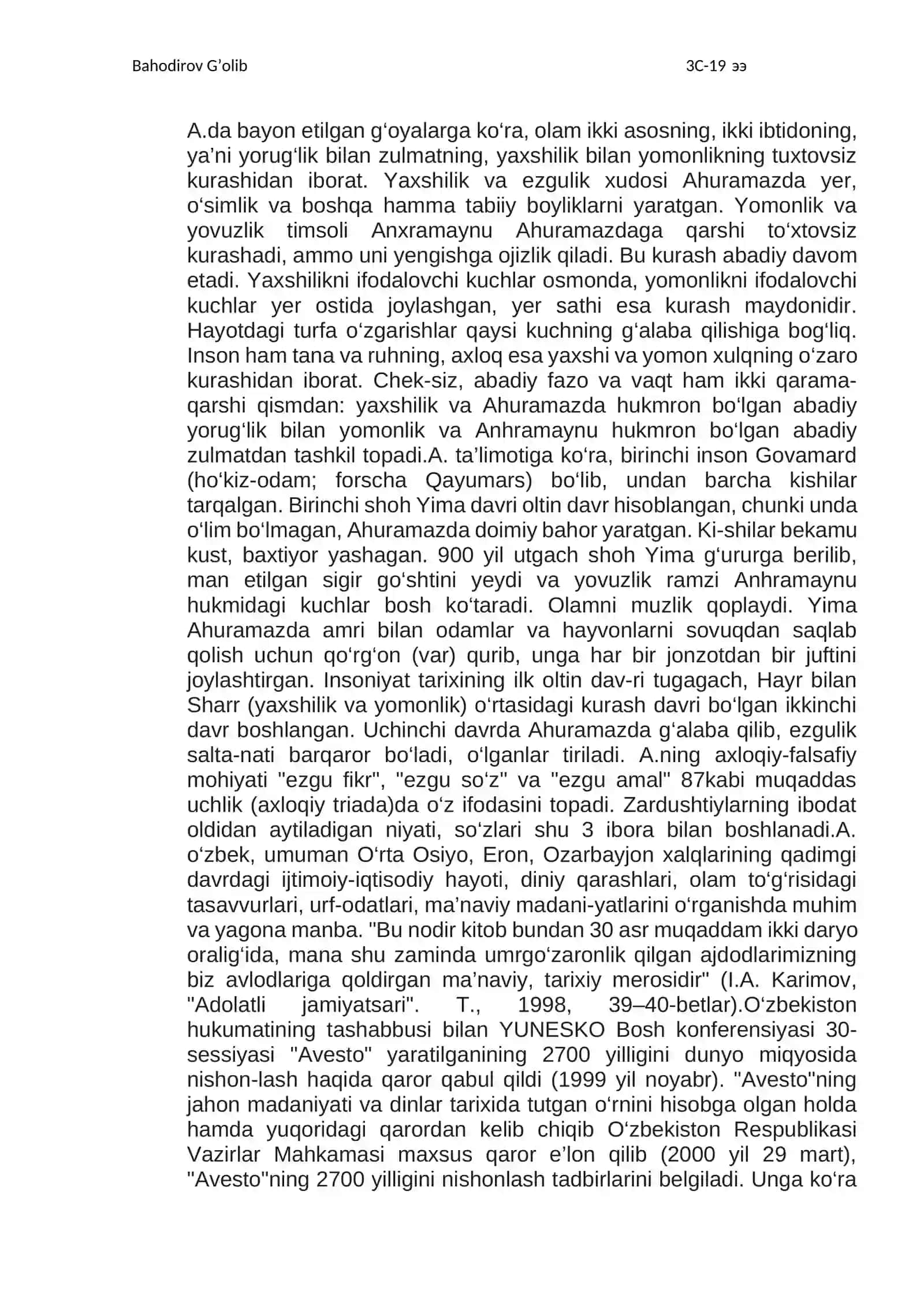 1.	Авесто - халқимиз диний, ахлоқий, илмий, адабий қарашларини ифода этадиган бебаҳо маънавий мерос.  2.	Туркий халқларнинг исломгача бўлган яккахудолик дини - Тангрига эътиқод ва унинг диний онг ривожидаги аҳамияти. 3.	Муҳаммад пайғамбар (с.а.в.)нинг фаолияти. Ваҳийнинг нозил бўла бошлаши. Мадинага хижрат.  4.	Қуръон- ислом динининг муқаддас китоби 5.	Ҳадисшунослик, фиқх, тасаввуф мактабларининг ташкил этилиши. Диний-маънавий меросни ўрганишнинг ҳозирги замон муаммоларини ҳал этишдаги роли. 2