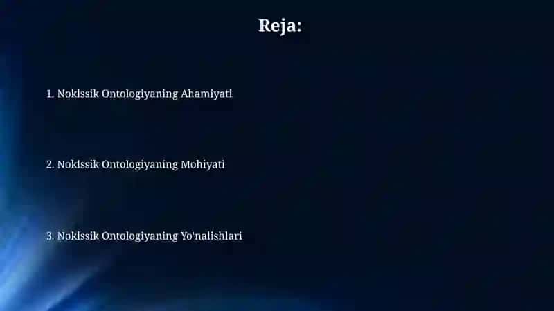 Noklssik ontologiya yoʻnalishlari va mohiyati 2