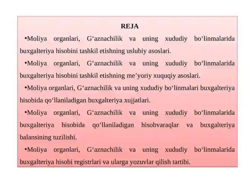 Moliya organlari, Gʻaznachilik va uning hududiy boʻlinmalarida buxgalteriya hisobini tashkil etishning uslubiy asoslari 2