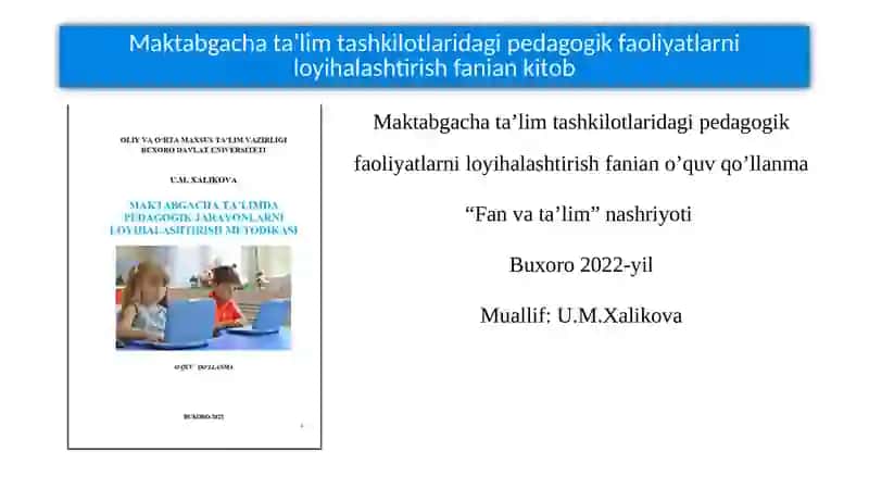 Maktabgacha ta’lim tashkilotlaridagi pedagogik faoliyatlarni loyihalashtirishning o‘ziga xos xususiyatlari 2
