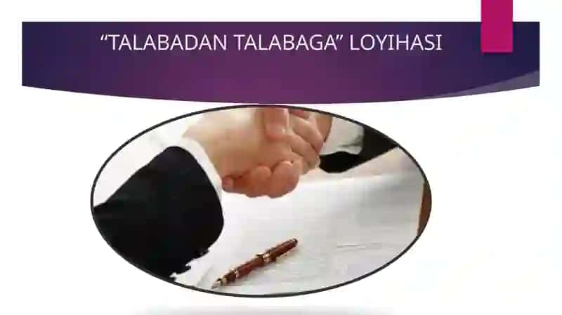 TALABADAN TALABAGA LOYIHASI 2