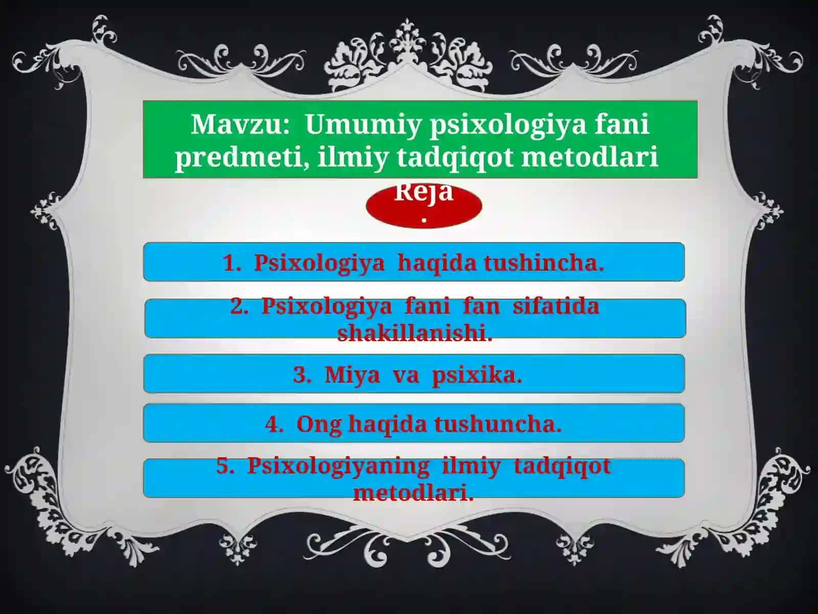 Umumiy psixologiya fani predmeti, ilmiy tadqiqot metodlari. 2