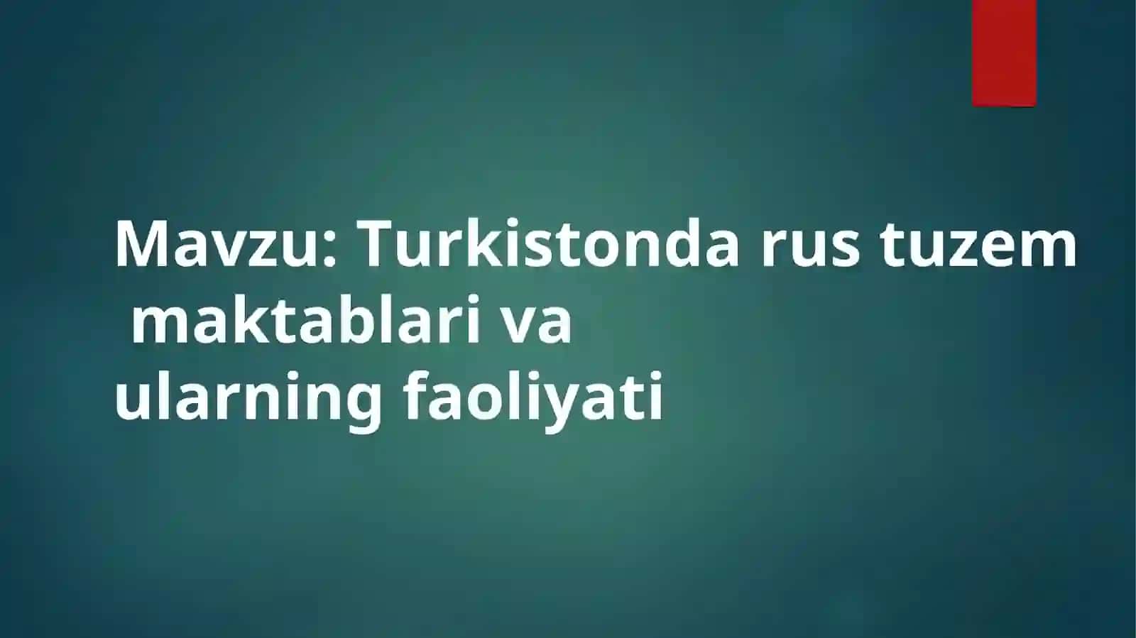 Turkistonda rus tuzem maktablari va ularning faoliyati 2