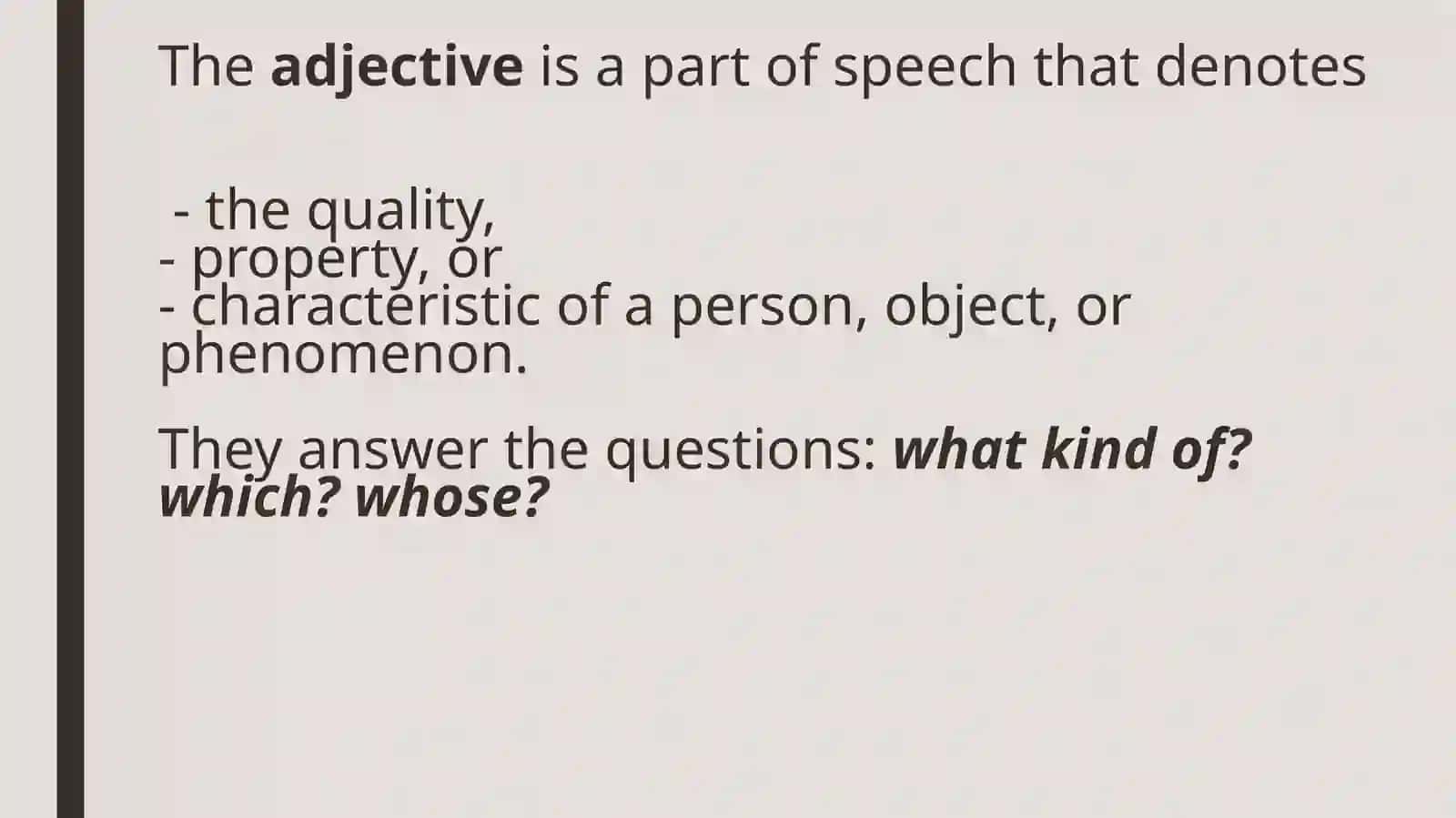 The Adjective, the adverb 2