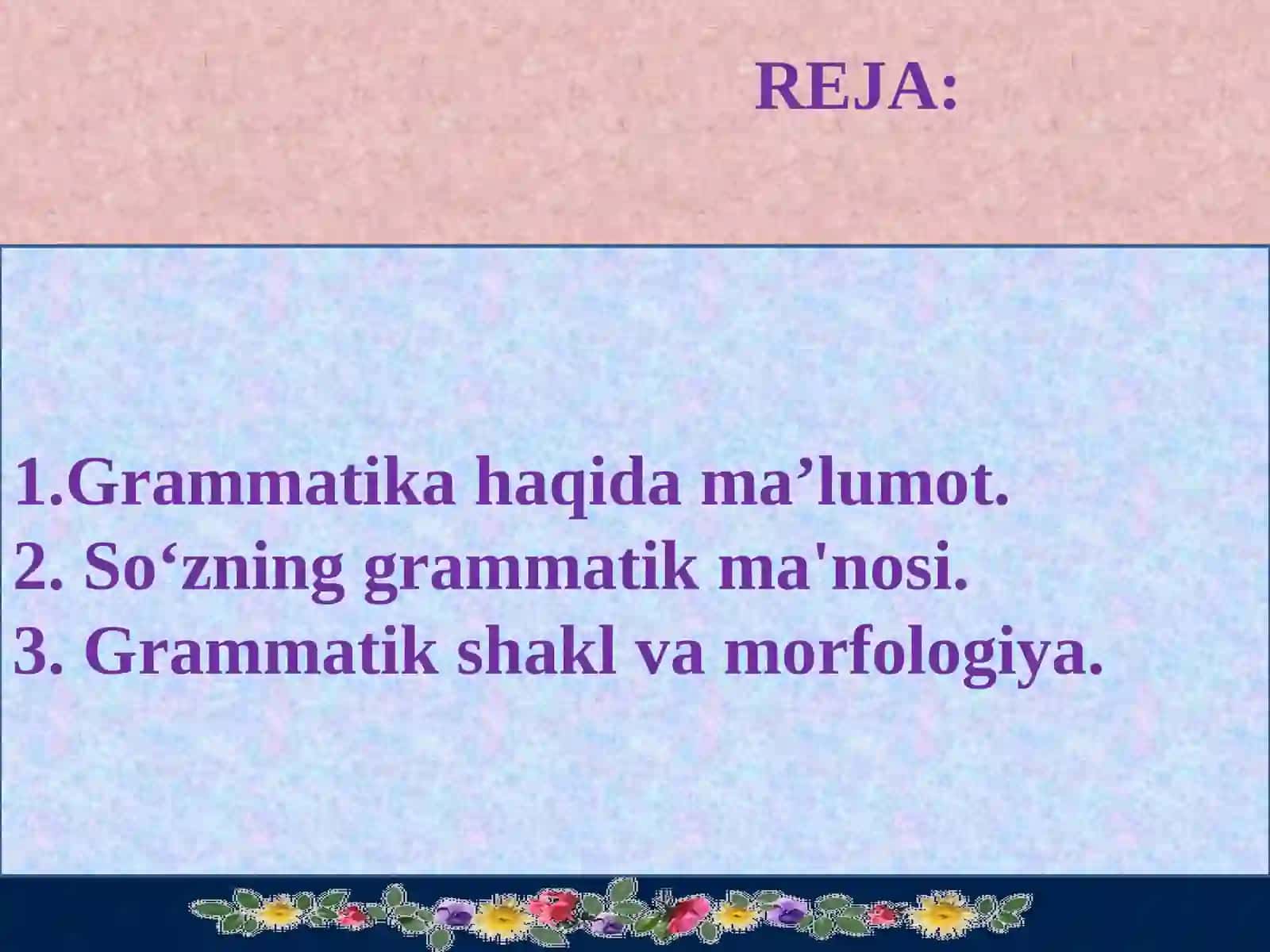 Grammatika va morfologiya 2