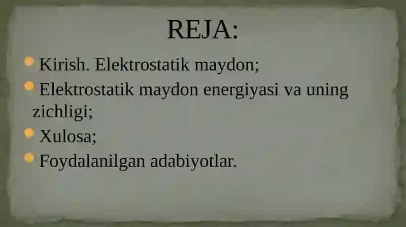 ELEKTROSTATIK MAYDON ENERGIYASI VA UNING ZICHLIGI 2