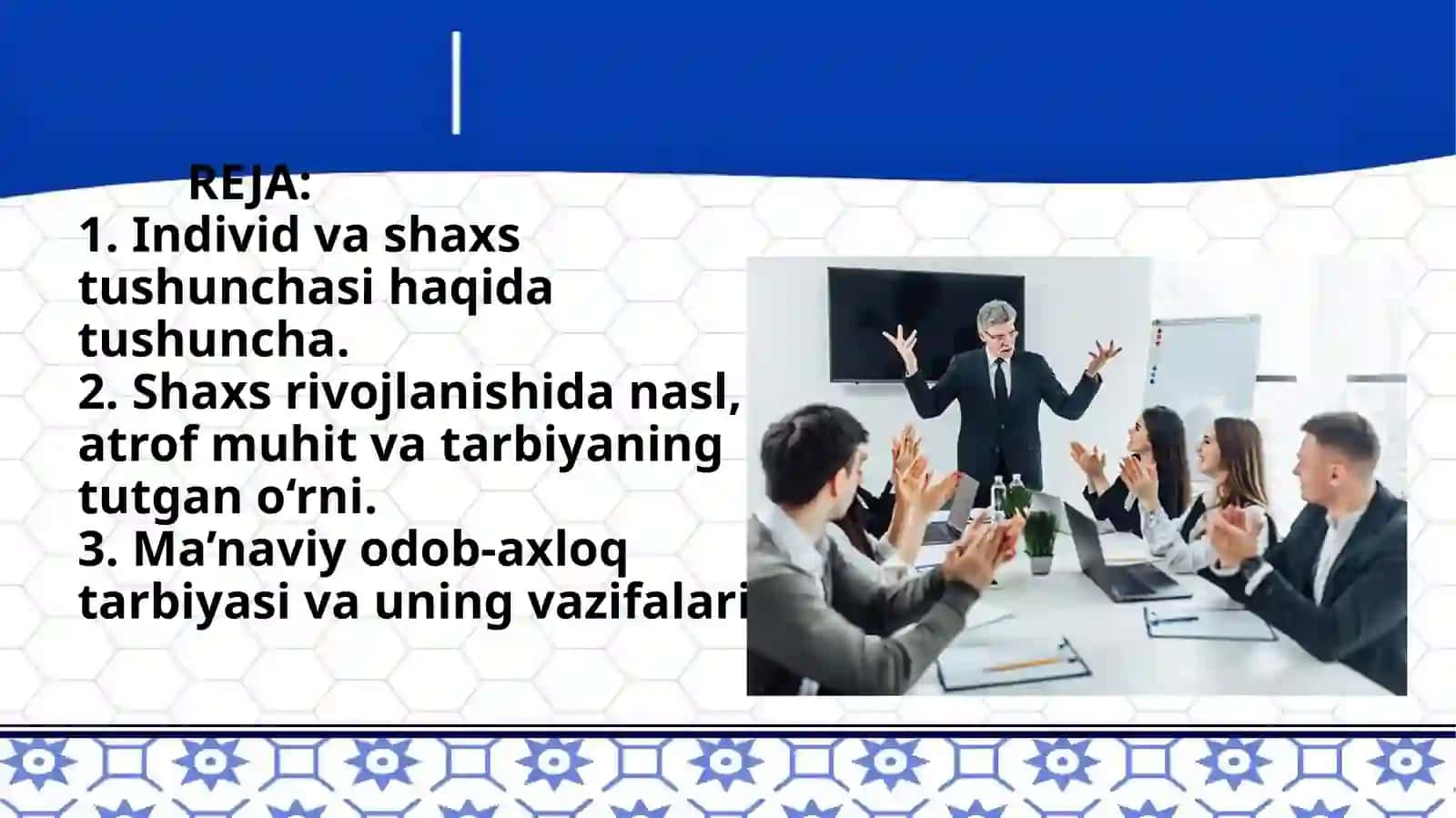 TA’LIM-TARBIYANING DOLZARB MUAMMOLARI FANINING MAQSAD VA VAZIFALARI, YUKSAK MA’NAVIYATLI SHAXS TUSHUNCHASI 2