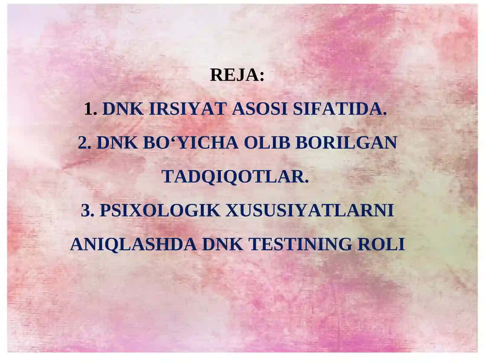 DNK psixogenetikaning asosi sifatida 2