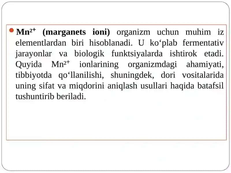 Mn+2kationiniorganizmdagiahamiyati,tibbiyotdaqo'llanishivadorivositalaritarkibidasifathamdamiqdorinianiqlash 2