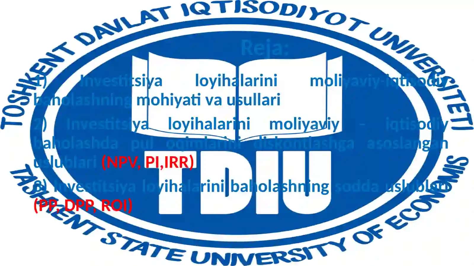 Invеstitsiyalоyihаlarini moliyaviy-iqtisodiy baholashning asosiy usullari 2