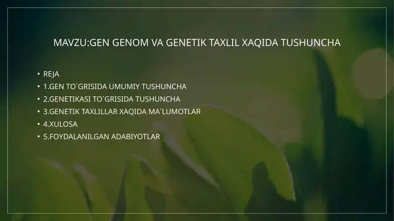 BUTAYEVA MOHIGULNING GENETIKA VA GENOMIKA ASOSLARIfanidan 2