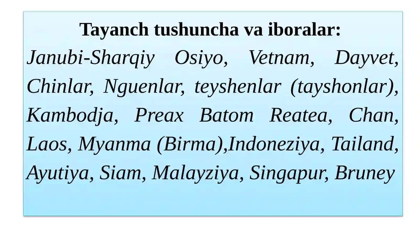 Janubi-Sharqiy Osiyo mamlakatlari yangi davrda tarixiy rivojlanishning asosiy voqealari va jarayonlari 2