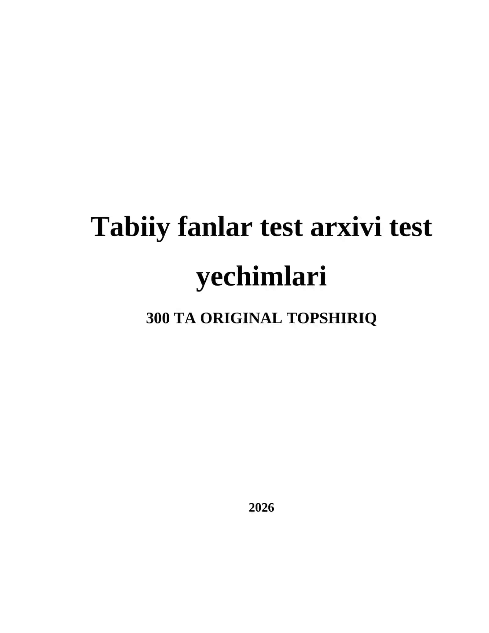 Tabiiy fanlar test arxivi test yechimlari 2
