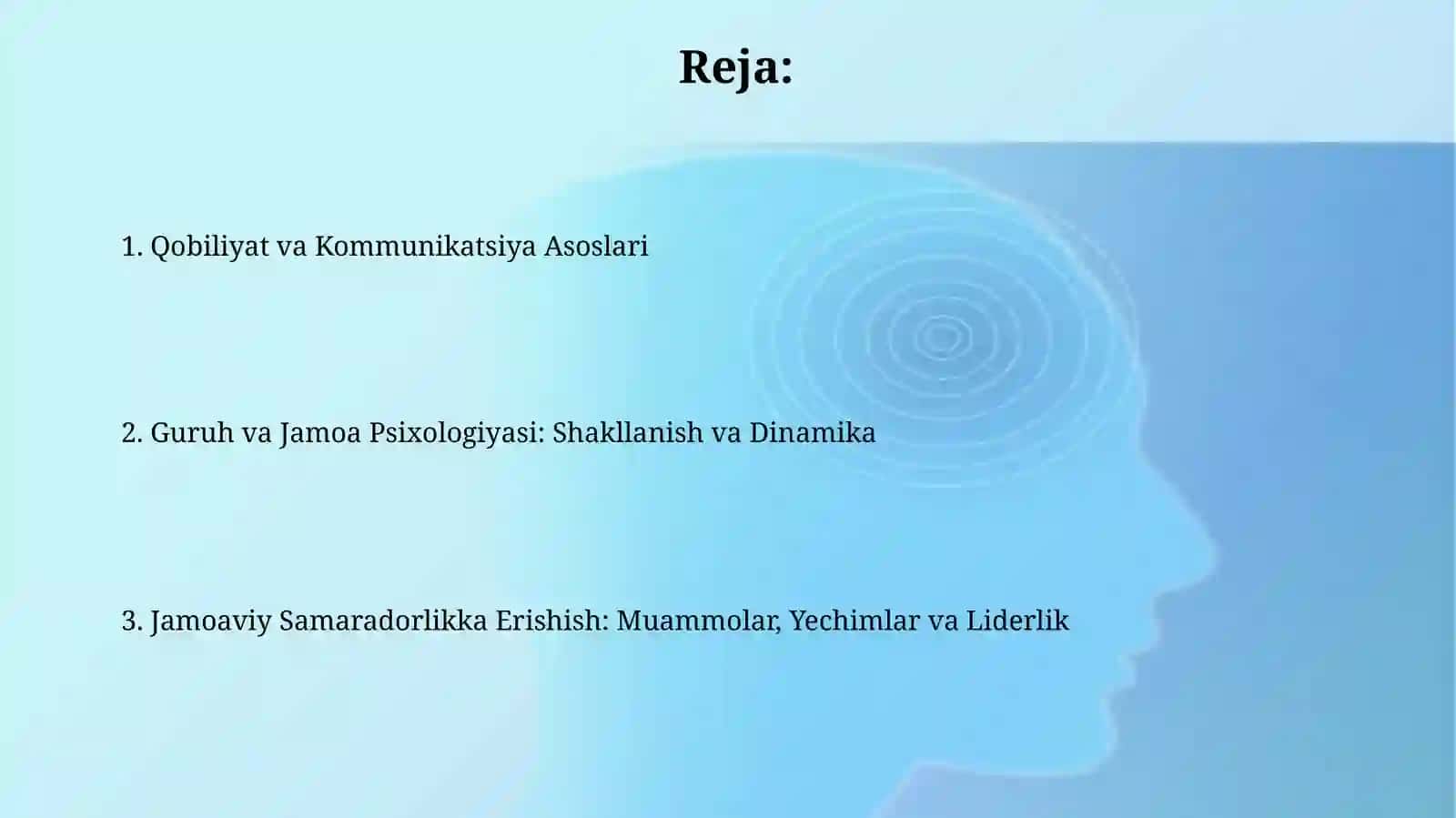 Qobiliyat. Muloqot. Gurux va jamoapsixologiyasi 2