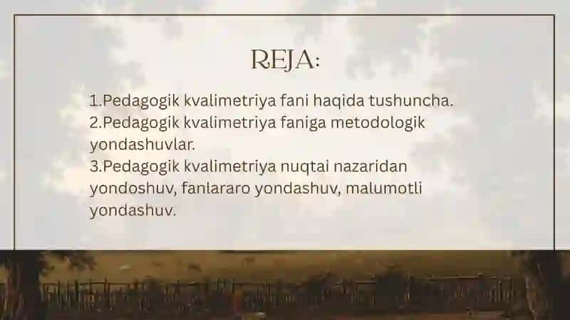 Pedagogik kvalimetriya fanining nazariy metodologik asoslari 2