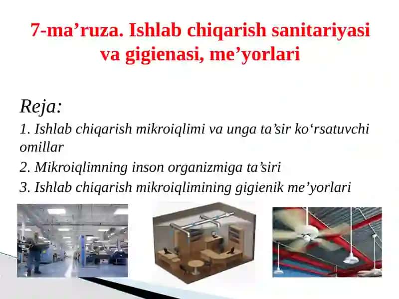 Ishlab chiqarish mikroiqlimi va gigienasi, me’yorlari 2