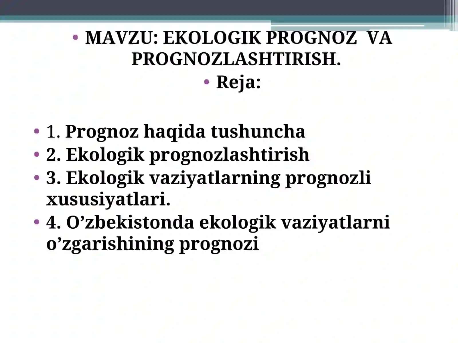 EKOLOGIK PROGNOZ VA PROGNOZLASHTIRISH 2