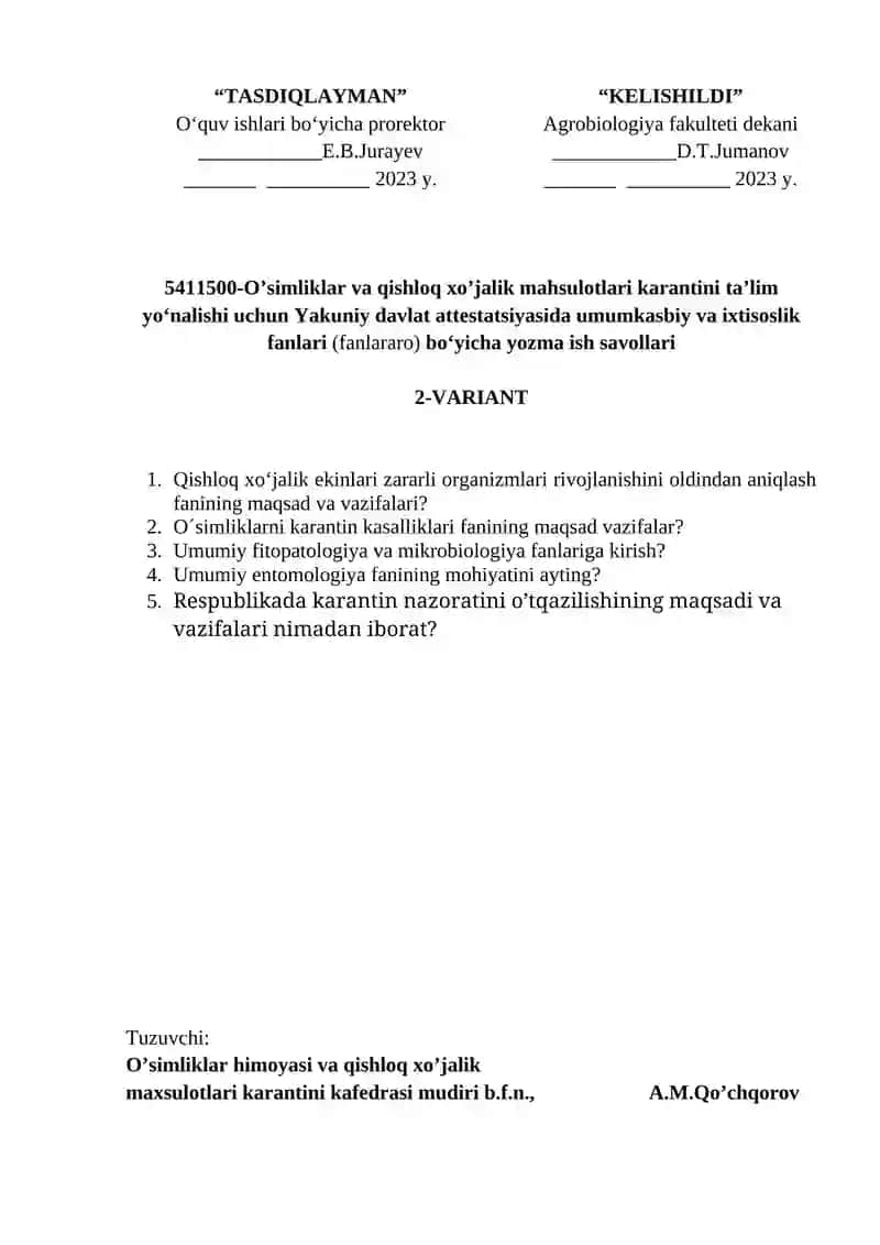 O’simliklar va qishloq xo’jalik mahsulotlari karantini ta’lim yo‘nalishi uchun Yakuniy davlat attestatsiyasida umumkasbiy va ixtisoslik fanlari (fanlararo) bo‘yicha yozma ish savollari 2