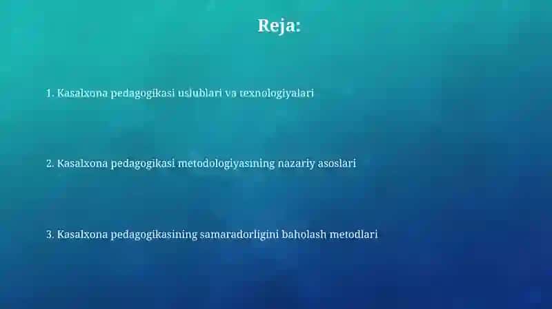 Kasalxona pedagogikasi uslublari va texnologiyalari 2