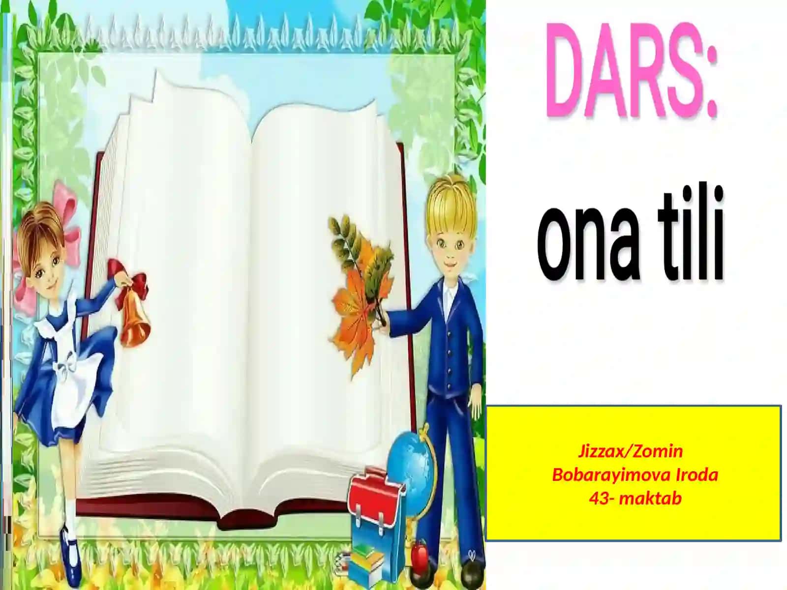Onatilivao’qishsavodxonligifanidantayyorlagantaqdimoti 2