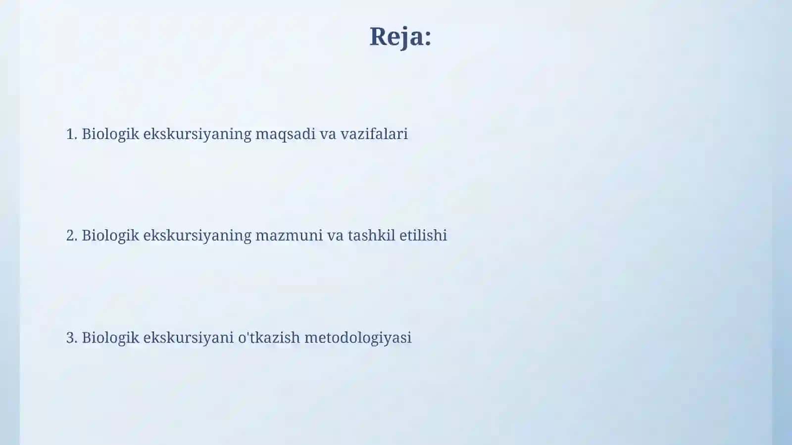 Biologik ekskursiya maqsadi, mazmuni, vazifasi, tashkil etish va oʻtkazish metodikasi 2