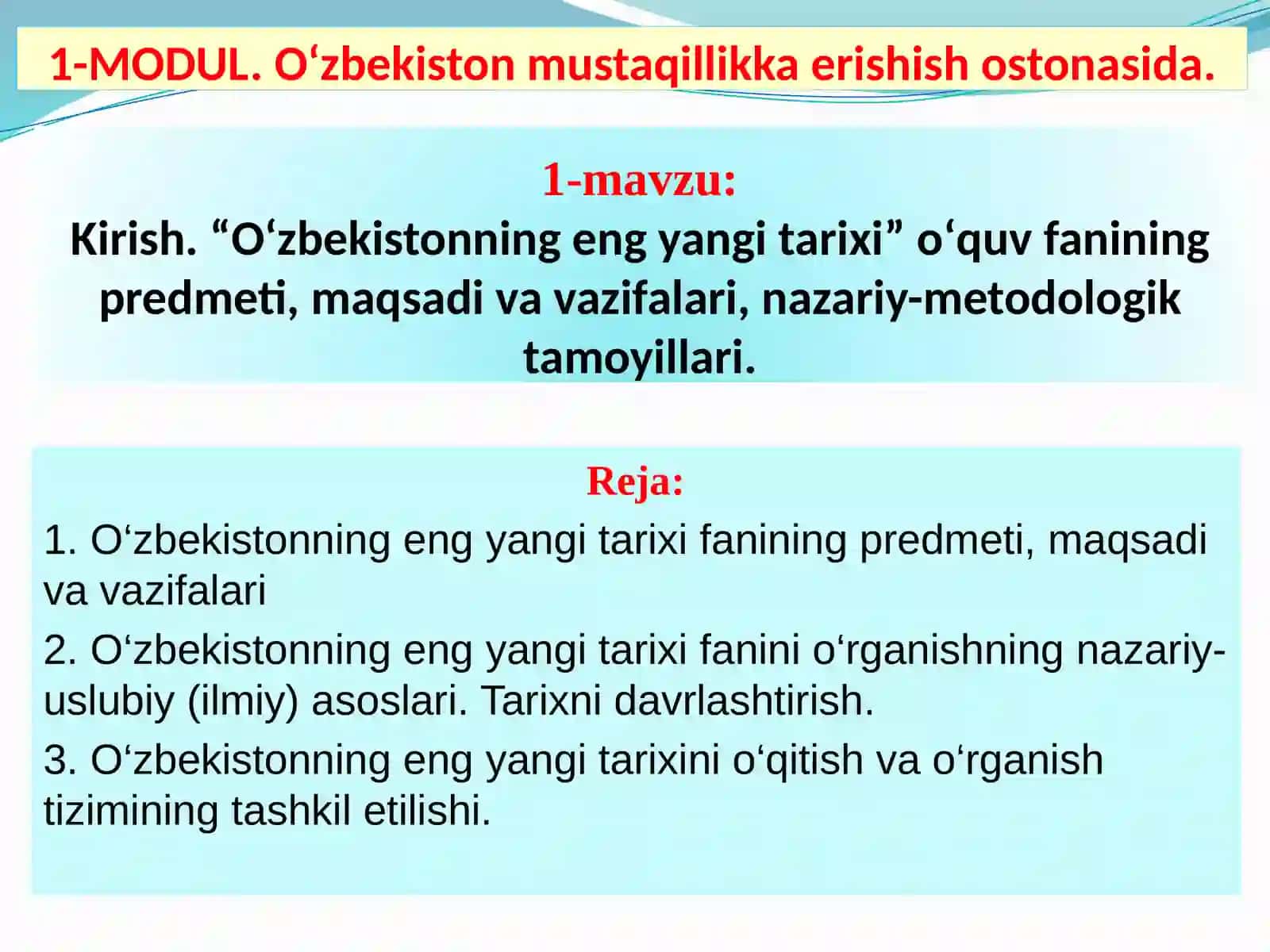 O‘zbekistonning eng yangi tarixi faniga ajratilgan soat 2