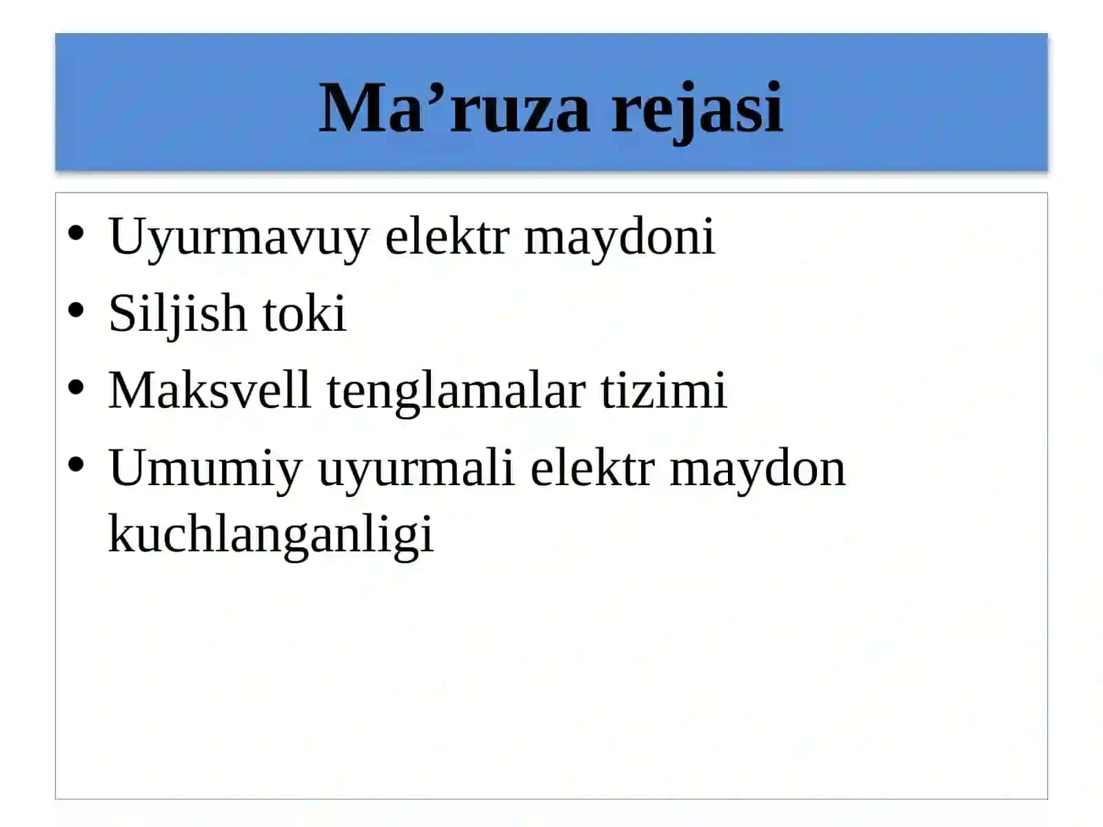 ELEKTROMAGNIT MAYDON UCHUN MAKSVELL TENGLAMALARI 2